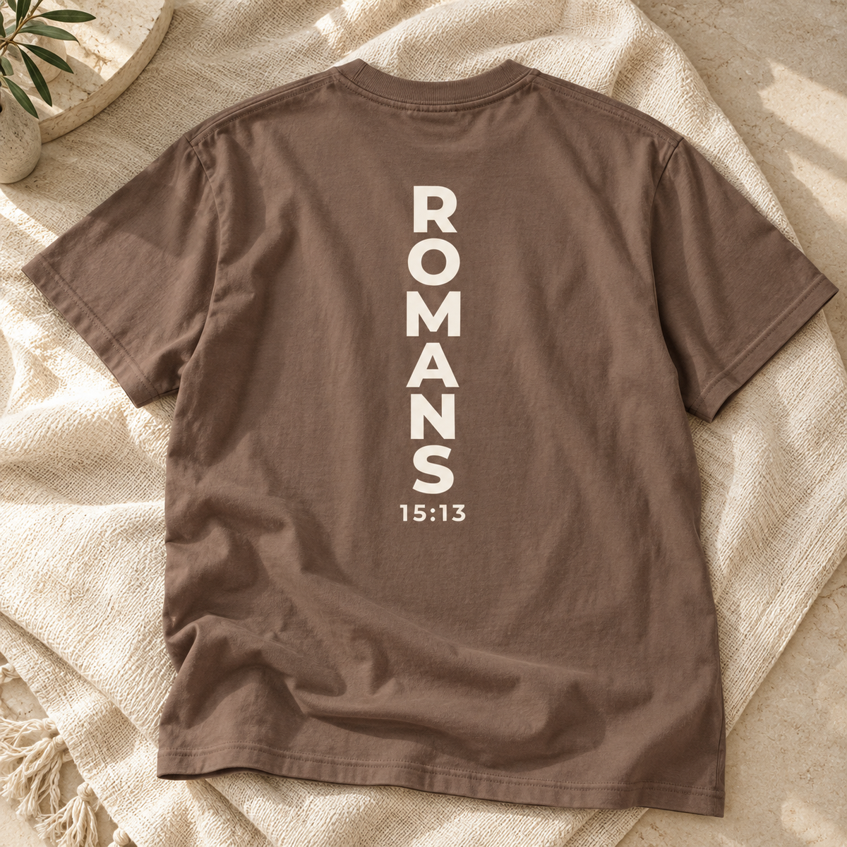 Romans 15:13. Hope Garment-Dyed Tee